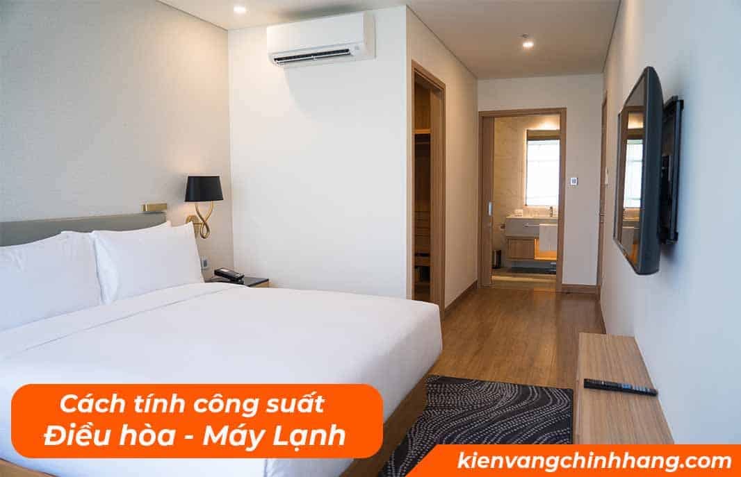 Cách Tính Công Suất Điều Hòa: Bí Quyết Chọn Máy Lạnh Chuẩn Không Cần Chỉnh